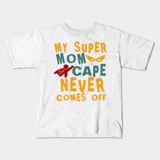 Super Mom Kids T-Shirt